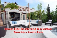 Balcony Bliss: Transforming Your Outdoor Space into a Garden Oasis